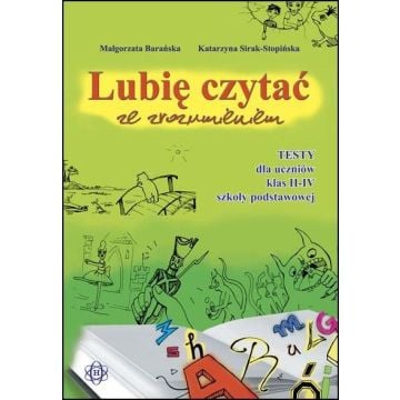 Lubię czytać ze zrozumieniem - Testy II-IV w.2023
