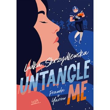 Untangle Me. Seria: Prawda o Yarrow