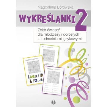 Wykreślanki 2 Zbiór ćwiczeń dla młodzieży i..