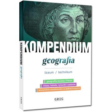 Kompendium - geografia - liceum/technikum
