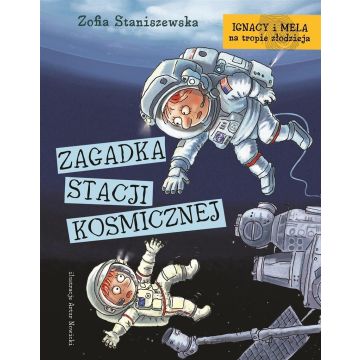 Ignacy i Mela na tropie..Zagadka stacji kosmicznej