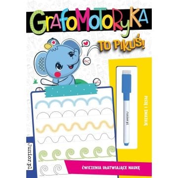 Grafomotoryka to pikuś!