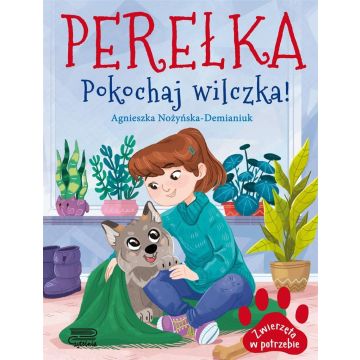 Zwierzęta w potrzebie. Perełka. Pokochaj wilczka!