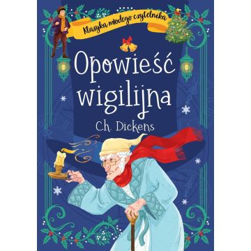 Klasyka młodego czytelnika. Opowieść wigilijna