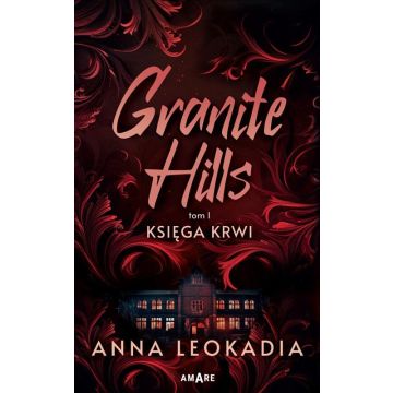 Granite Hills T.1 Księga krwi