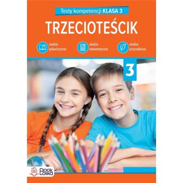 Trzecioteścik. Testy kompetencji klasa 3