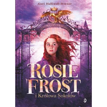 Rosie Frost i Królowa Sokołów