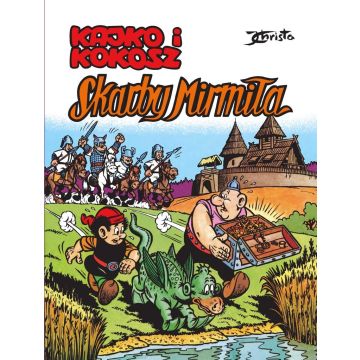 Kajko i Kokosz. Skarby Mirmiła