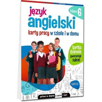 Język angielski Karty pracy w szkole i w domu SP 6
