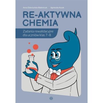 Re-aktywna chemia. Zadania rewalidacyjne dla...
