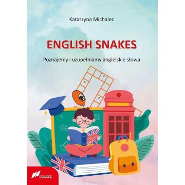 English Snakes. Poznajemy i uzupełniamy...