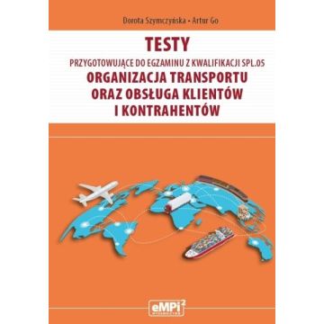 Testy kwalifikacja SPL.05. Organizacja transportu