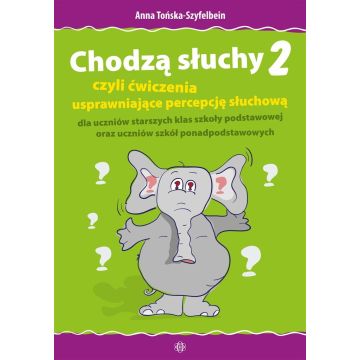 Chodzą słuchy 2. czyli ćwiczenia usprawniające...