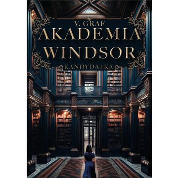 Akademia Windsor T.1 Kandydatka