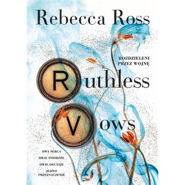 Ruthless Vows. Rozdzieleni przez wojnę