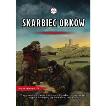 Skarbiec Orków. Przygoda Dungeons&Dragons