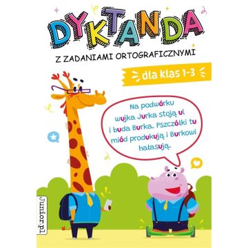 Dyktanda z zadaniami ortograficznymi dla klas 1-3
