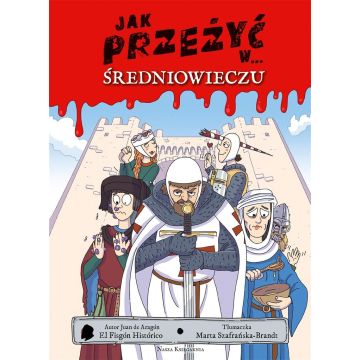Jak przeżyć w średniowieczu