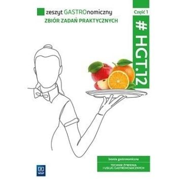 Zeszyt GASTROnomiczny. HGT.12. cz.1