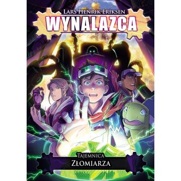 Wynalazca T.2 Tajemnica Złomiarza
