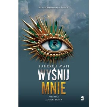 Dotknij mnie T.6 Wyśnij mnie