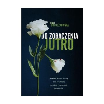 Do zobaczenia jutro