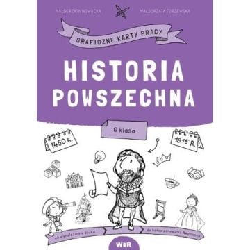 Historia powszech. Graficzne karty pracy dla kl. 6