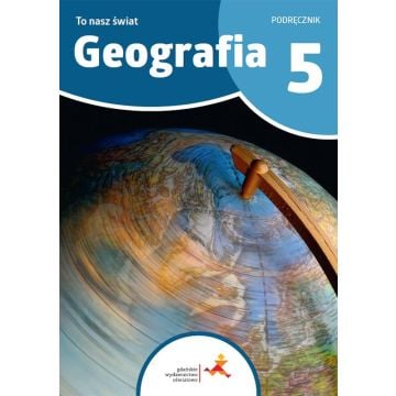 Geografia SP 5 To nasz świat podręcznik