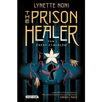 The Prison Healer T.1 Próby żywiołów