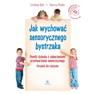 Jak wychować sensorycznego bystrzaka