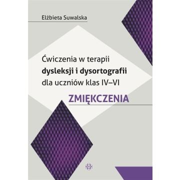 Ćw. w terapii dysleksji i dysortografii kl 4-6 SP
