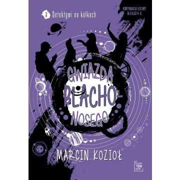 Gwiazda Blachonosego. Detektywi na kółkach 3