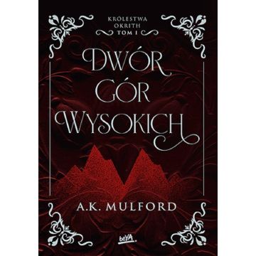 Królestwa Okrith T.1 Dwór Gór Wysokich