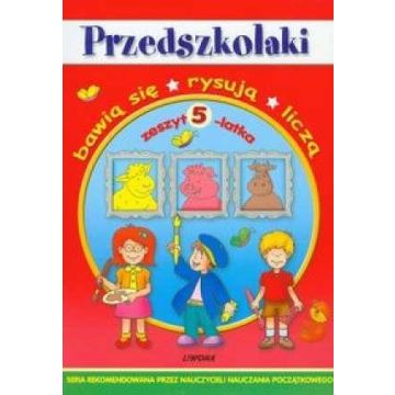 Przedszkolaki - zeszyt 5-latka  LIWONA