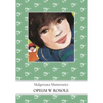 Jeżycjada T.5 Opium w rosole
