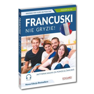 Francuski nie gryzie! Innowacyjny kurs od podstaw