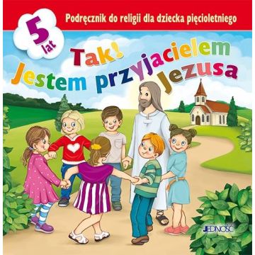 Religia 5-latka Tak! Jestem przyjacielem Jezusa