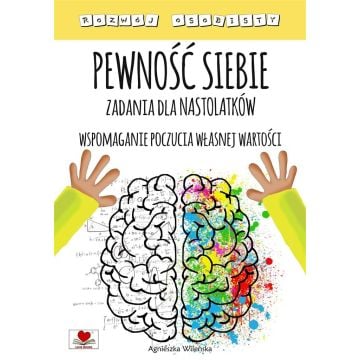 Pewność siebie. Zadania dla nastolatków