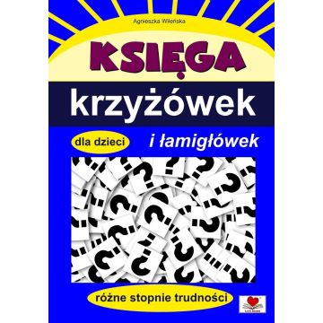 Księga krzyżówek i łamigłówek dla dzieci