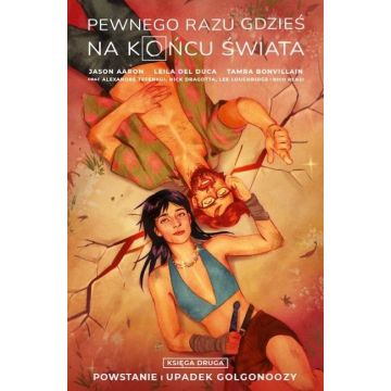 Pewnego razu gdzieś na końcu świata T.2