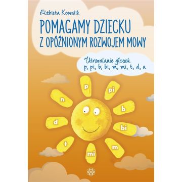 Pomagamy dziecku z opóźnionym rozwojem mowy