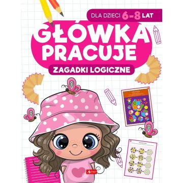 Główka pracuje. Zagadki logiczne