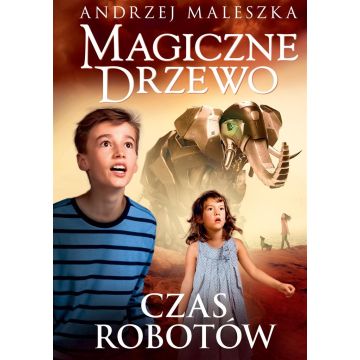 Magiczne Drzewo. Czas robotów w.2