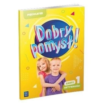Dobry pomysł! Pięciolatek. Karty aktywności cz.1