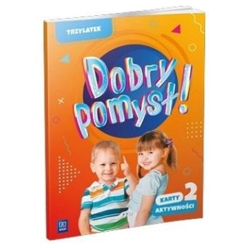 Dobry pomysł! Trzylatek. Karty aktywności cz.2