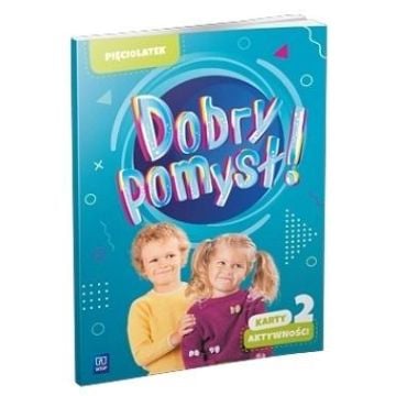 Dobry pomysł! Pięciolatek. Karty aktywności cz.2