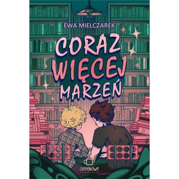 Coraz więcej marzeń