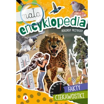 Mała encyklopedia. Rekordy przyrody