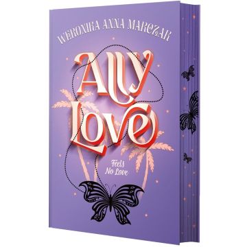 Ally Love Feels No Love T.1