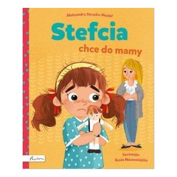 Stefcia chce do mamy